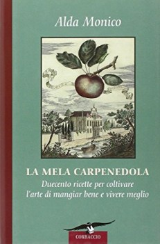 mela carpenedola duecento ricette per coltivare l\'arte del mangiare