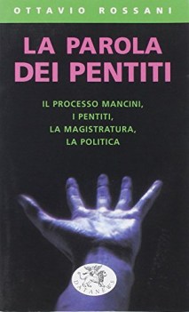 parola dei pentiti il processo mancini i pentiti la magistratura