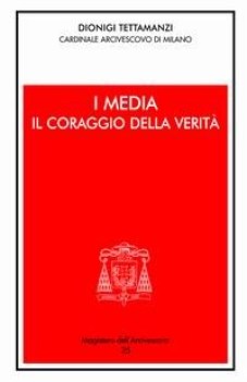 media il coraggio della verita