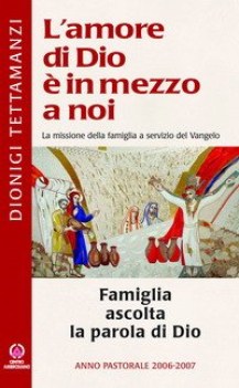 famiglia ascolta la parola di dio anno pastorale 2006-2007