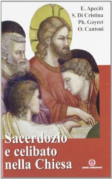 sacerdozio e celibato nella chiesa relazioni tenute in occasione del