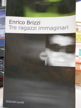 tre ragazzi immaginari