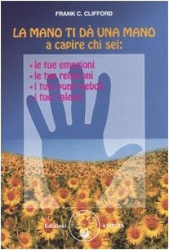 mano ti d una mano a capire chi sei le tue emozioni le tue rela