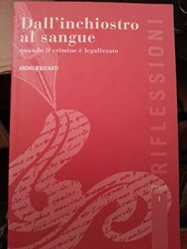 dall\'inchiostro al sangue