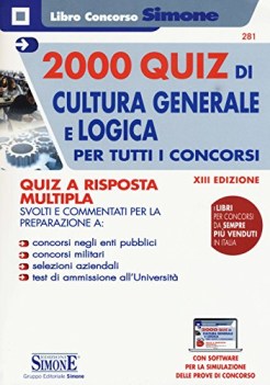 2000 quiz di cultura generale e logica per tutti concorsi quiz a risp