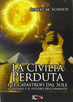 civilt perduta e le catastrofi dal sole