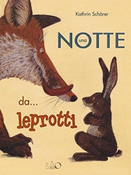 notte da leprotti