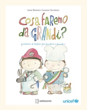 cosa faremo da grandi prontuario di mestieri per bambine e bambini