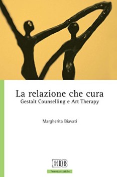 relazione che cura gestalt counselling e art therapy persona e ps