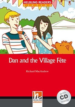 dan and the village fete (hrf) +cd inglese, antol.e lett.