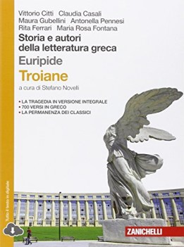 storia e autori d/lett.greca, troiane greco, letteratura