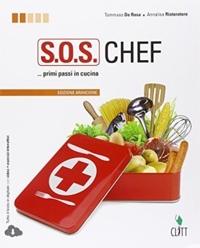 s.o.s. chef, primi passi in cucina materie tecn.itc,f,t,ipc