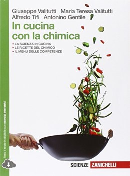 in cucina con la chimica chimica e merceologia