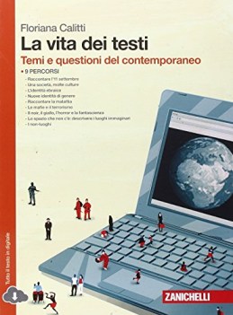 vita dei testi, temi del contemporaneo italiano, antologia bn