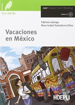 vacaciones en mexico! a2b1 +cd spagnolo, antol.e lett.