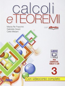 calcoli e teoremi 3 +eb matematica x superiori