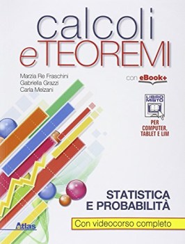 calcoli e teoremi, statistica probabil. matematica x superiori