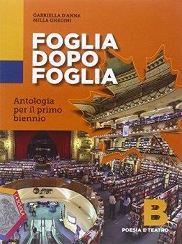 foglia dopo foglia b +eb italiano, antologia bn