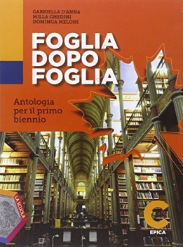 foglia dopo foglia c +eb italiano, antologia bn