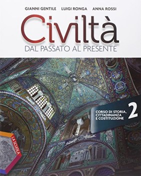 civilta dal passato al pres.2+strum. storia biennio lic e 1 mg