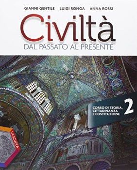 civilta dal passato al pres.2+strum.+dvd storia biennio lic e 1 mg