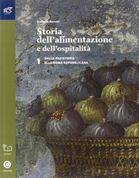 storia dell\'alimentazione d/ospitalita 1 storia biennio lic e 1 mg