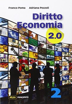 diritto economia 2.0 2 x bn +eb diritto,economia,finanze