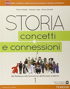 storia concetti e connessioni 1 +eb storia triennio licei