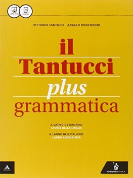 tantucci plus grammatica+lab.1 +eb latino gramm.sint.eserc.