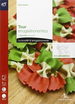 cucina gourmet/1, tour enogastronomico materie tecn.itg,a,ipa