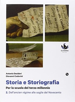 Storia e storiografia 2 +dvd storia triennio licei