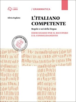 italiano competente, eserciziario italiano, gramm. sup.