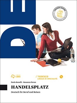 handelsplatz, deutsch fur beruf u/reisen tedesco, antol.e lett.