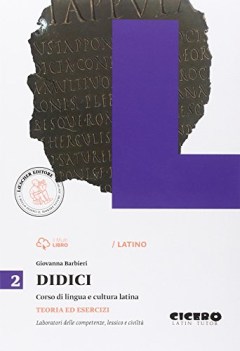 didici teoria e esercizi 2 latino gramm.sint.eserc.