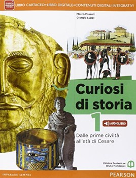 curiosi di storia 1+ fasc. +eb storia biennio lic e 1 mg