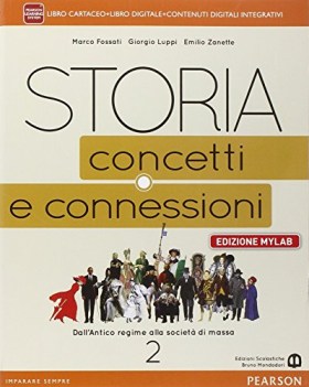 storia concetti e connessioni mylab 2+eb storia triennio licei