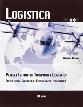 logistica, per gli istituti di trasporti materie tecn. iti, n, ipi