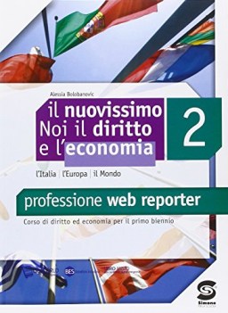 nuovissimo noi il diritto e l\'economia 2 diritto,economia,finanze