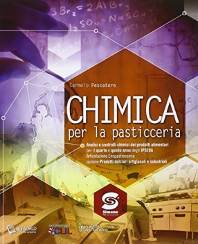 chimica per la pasticceria x 4 e 5 ip chimica e merceologia