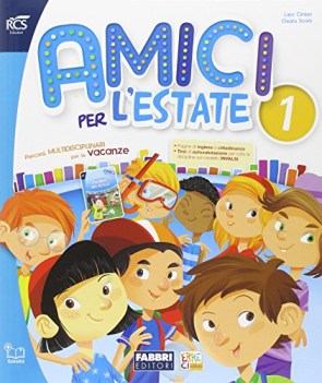 amici per l\'estate 1 libri vacanze