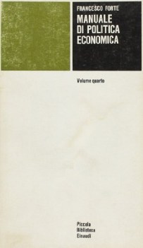 manuale di politica economica - 4 Vol.