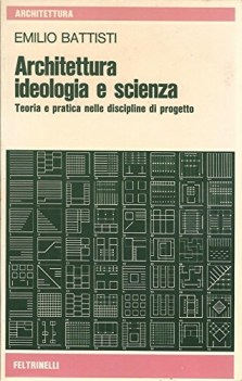 architettura ideologia e scienza