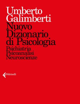 nuovo dizionario di psicologia psichiatria psicoanalisi neuroscienze