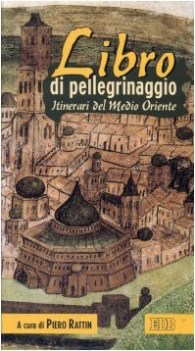 libro di pellegrinaggio itinerari del medio oriente