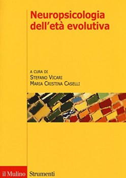 neuropsicologia dell\' eta evolutiva