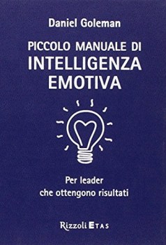 piccolo manuale di intelligenza emotiva per leader che ottengono risul