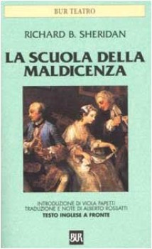 scuola della maldicenza (testo inglese a fronte)