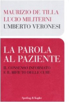 parola al paziente il consenso informato e il rifiuto delle cure