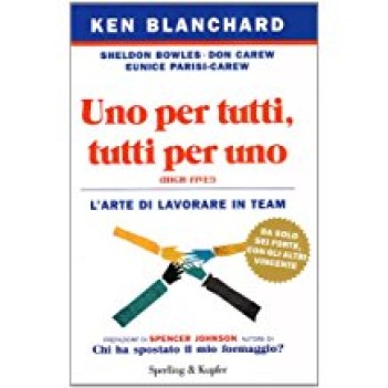 uno per tutti tutti per uno l\'arte di lavorare in team