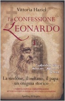 confessione di leonardo la sindone il sultano il papa un enigma